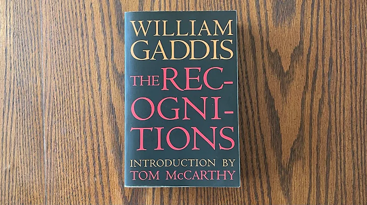 The Recognitions, by William Gaddis