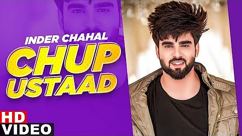 Chup Ustaad (Full Video) | Inder Chahal Ft Sucha Yaar | Ranjha Yaar | Latest Punjabi Song 2020