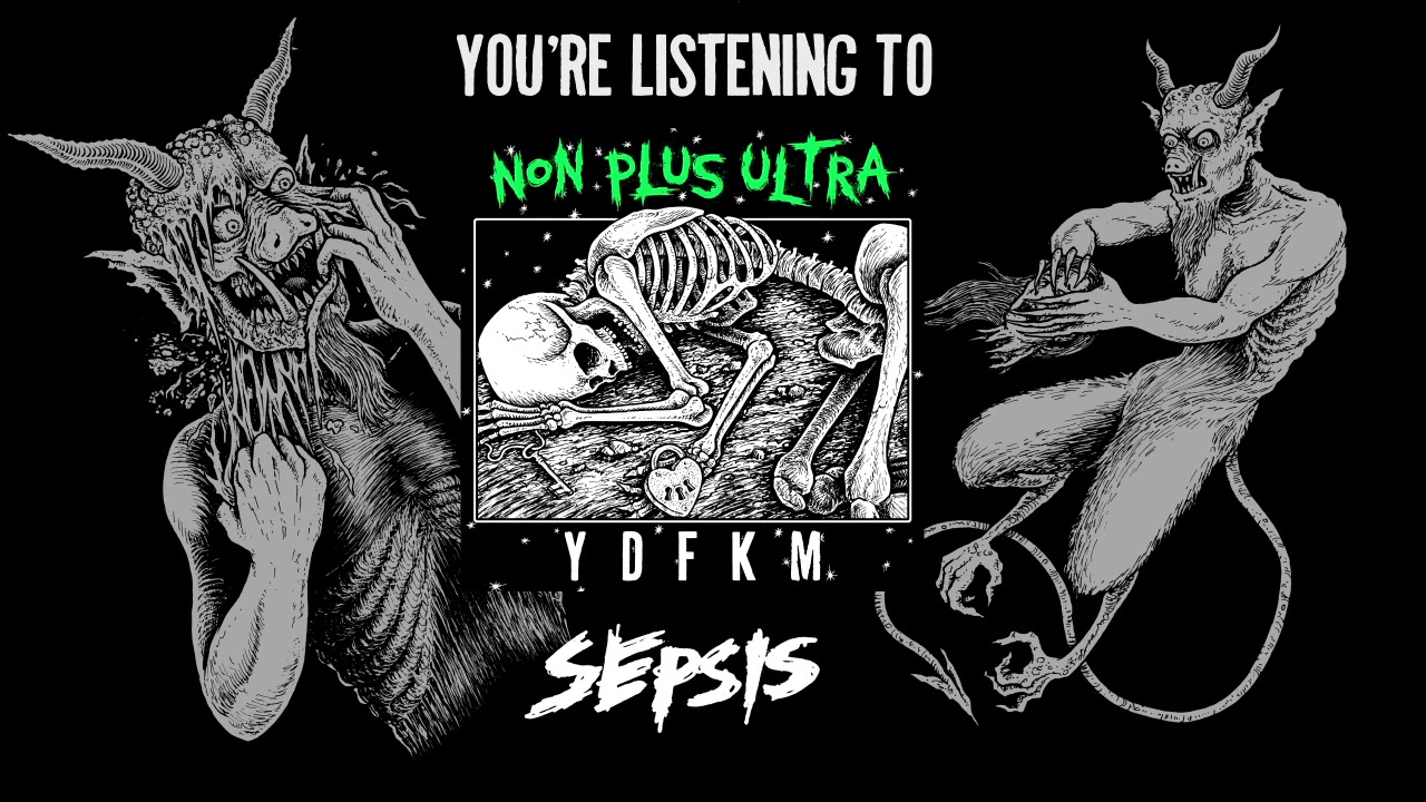 Non Plus Ultra - Sepsis
