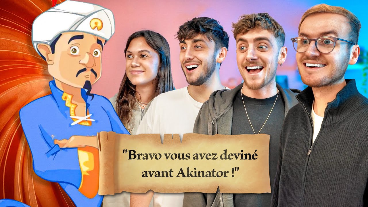 On essaye de battre Akinator (et on est hyper forts)