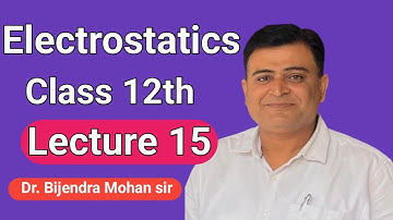 Electrostatics Lecture 15: Electric Field of Continuous Charge Distributions | JEE, NEET, Class 12