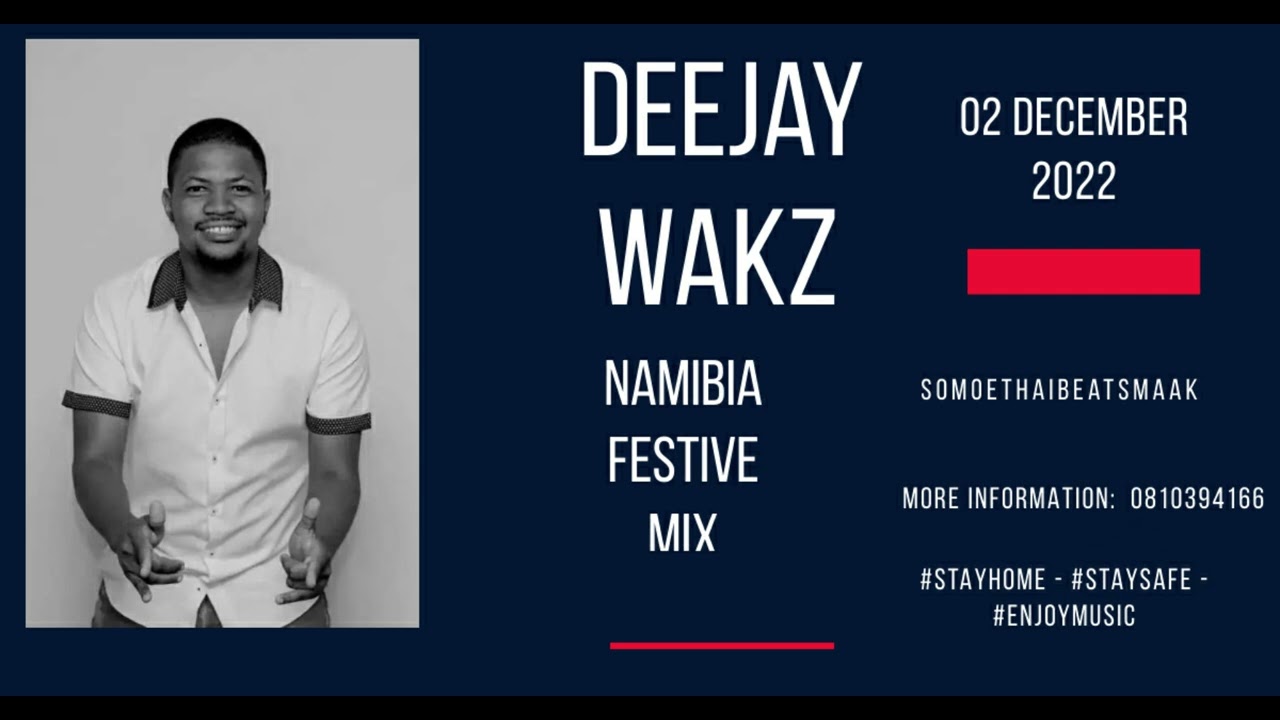 Deejay Wakz Namibia 🇳🇦 Festive Mix 2022