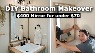 I Made a $400 Custom Mirror Frame for Under $70 /DIY Small Bathroom Makeover on a Budget Part 3