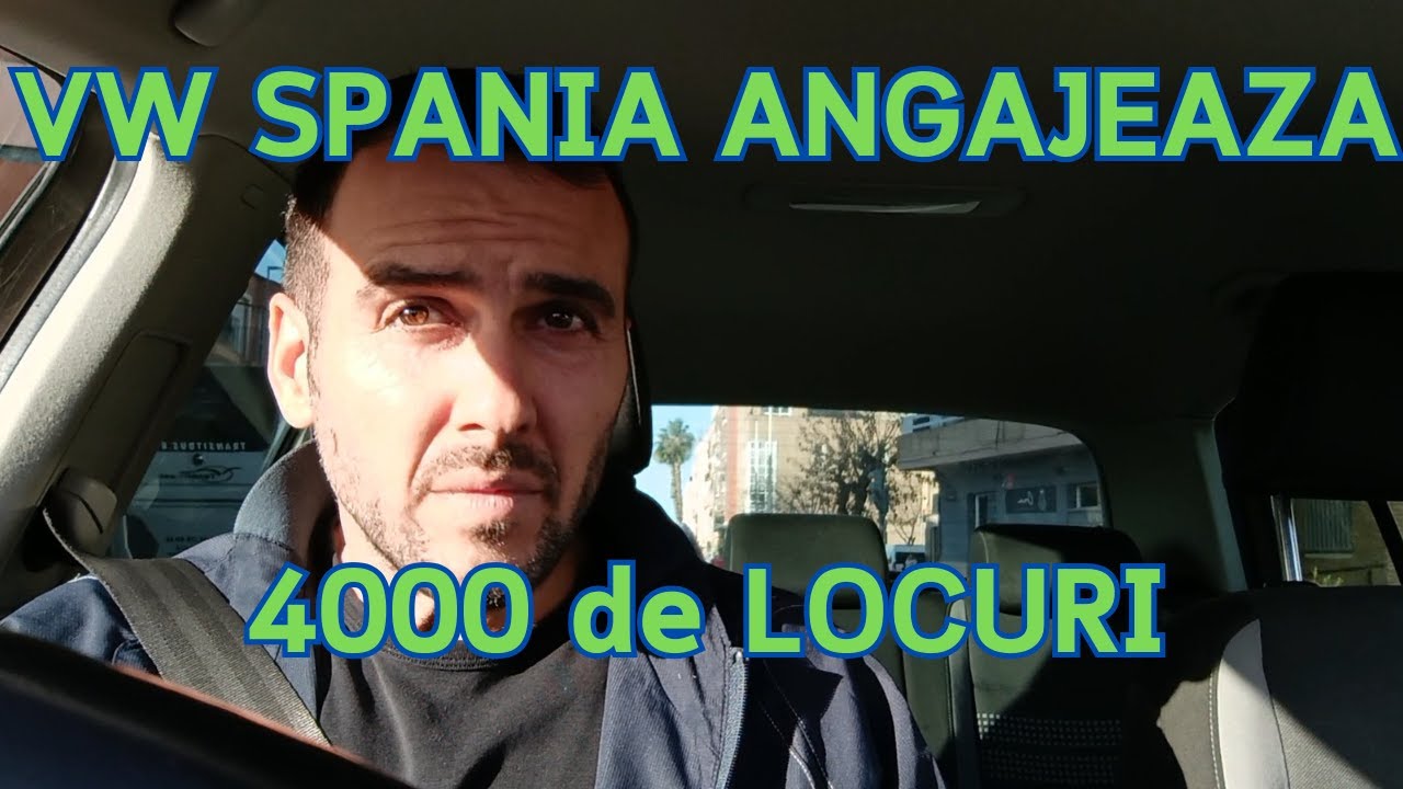 Cati bani castigi REAL in Spania in 2026 | 4000 de locuri de munca in Spania la Volkswagen