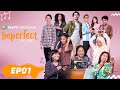 Wetv original imperfect the series ep01  kiky saputri aci resti neneng wulandari zsa zsa utari