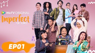 WeTV Original Imperfect The Series EP01 | Kiky Saputri, Aci Resti, Neneng Wulandari, Zsa Zsa Utari
