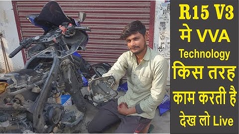 Yamaha R15 V3 How To Work VVA Technology Why R15 V3 Is Fastest Bike In 150cc