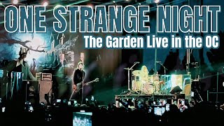 The Garden - One Strange Night - Live in O.C.