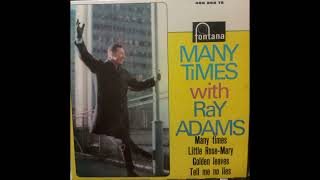 Ray Adams - Tell me no lies