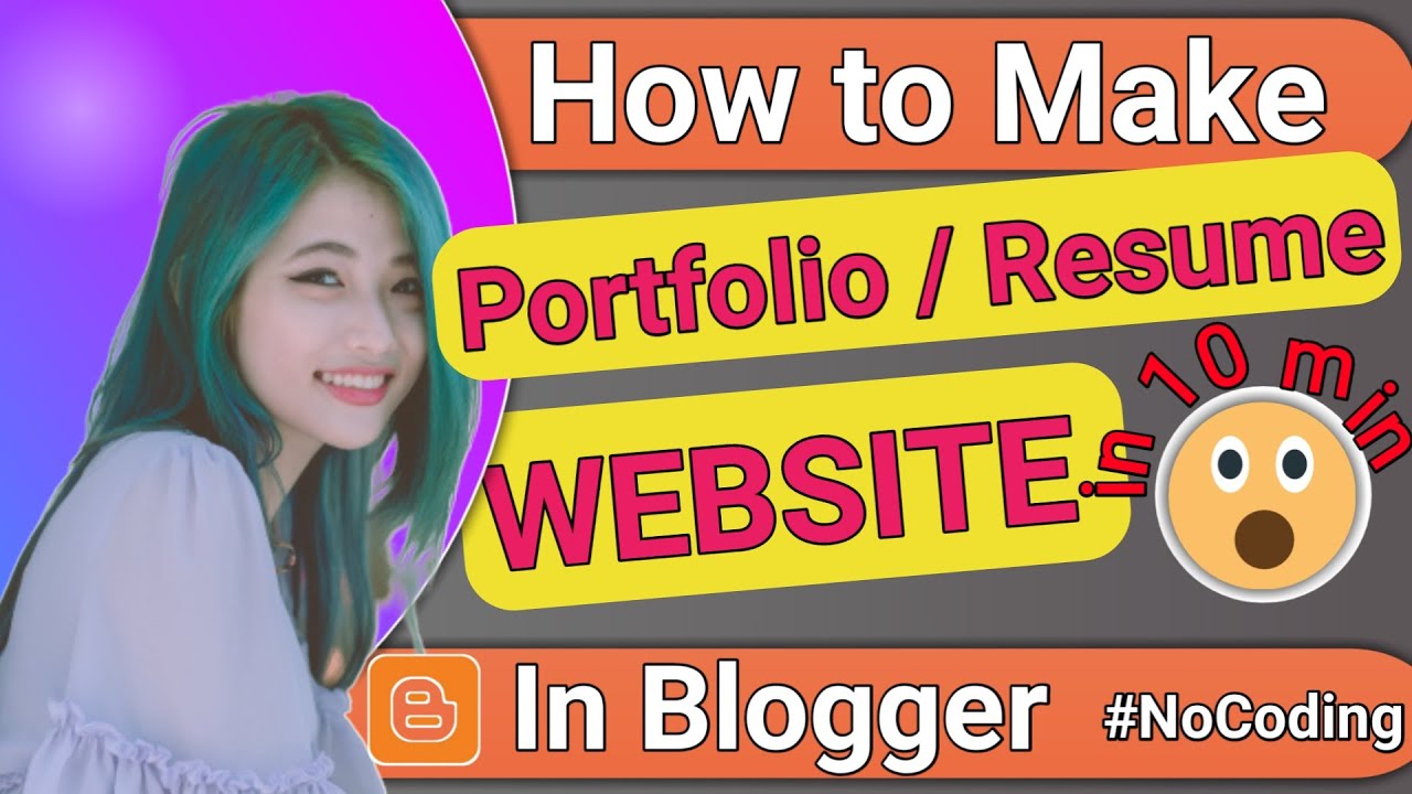 How To Make Portfolio/ Resume Website In Blogger | Step By Step Guide ...