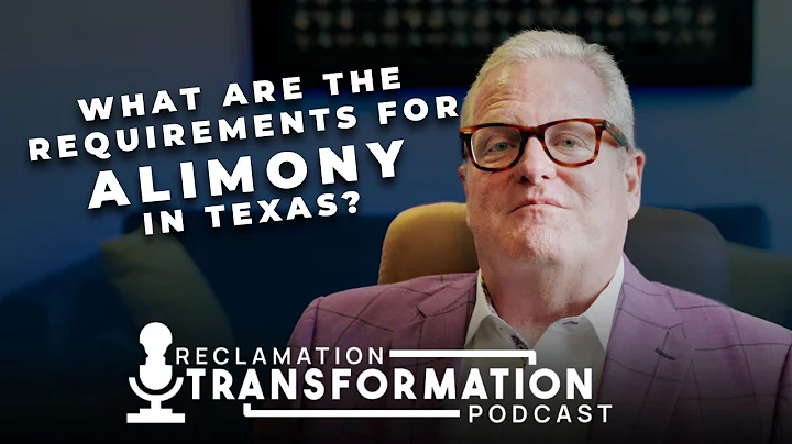 Requirements For Alimony In Texas | What Qualifies You for Spousal Support/Maintenance?