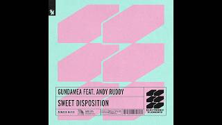 Gundamea feat  Andy Ruddy - Sweet Disposition (Extended Mix) Resimi