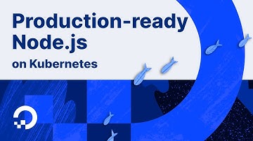 Production-ready Node.js on Kubernetes