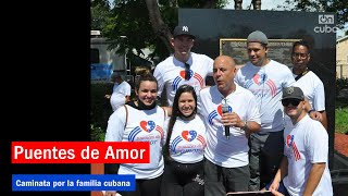 Puentes de Amor: Caminata por la familia cubana