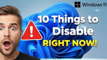 Disable these 10 Things in Windows 11 Right Now 2025