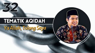 Download Lagu AQIDAH THEMATIC (32) - "O Allah, Help Me" [Ustadz Hasan al-Jaizy]