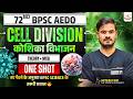 72ND BPSC AEDO | Science | Cell Division | One Shot | By:-Nitesh Sir🔥🔥#bpscaedoexam