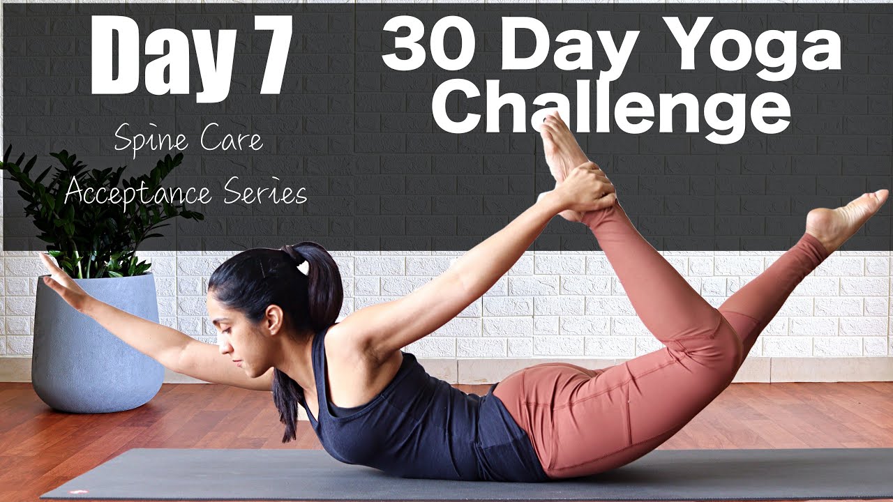 Day 7 - Spine Care | 30 Day Yoga Challenge | Acceptance Series ...