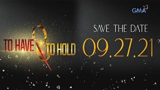 To Have And To Hold: Save the date! I Teaser