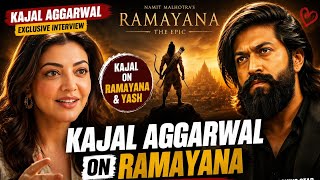 Kajal Aggarwal Talks About Ramayana & Yash ❤️ | Epic Praise | Latest Interview