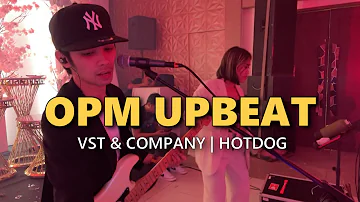 OPM - UPBEAT Music | VST & Hotdog - Sweetnotes Live Cover