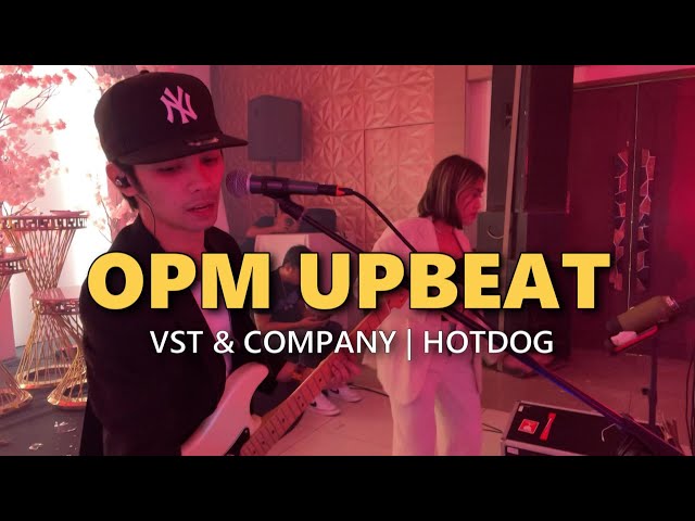 OPM - UPBEAT Music | VST & Hotdog - Sweetnotes Live Cover class=