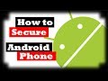 How to secure Android phone from hackers