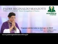 Terço Mariano - Domingo - padre Reginaldo Manzotti