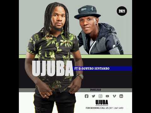 UJUBA 2021 INSELELO FT SGWEBO SENTAMBO