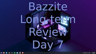 Bazzite Linux Long-term Review Day 7