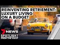 Reinventing Retirement | Retiring in luxury on a budget | Sunday Night