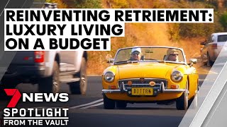 Retiring in luxury on a budget | 7NEWS Spotlight