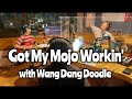 Wang Dang Doodle x Tama - Got My Mojo Workin&#39; (Radio Session)
