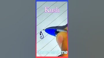 "kush"name creative handwriting☺😀😌 #shorts