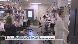 Nationwide Children's Hospital gets part of $5M pediatric cancer grant