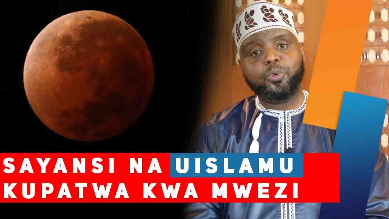 SCIENCE NA UISLAMU KUPATWA KWA MWEZI