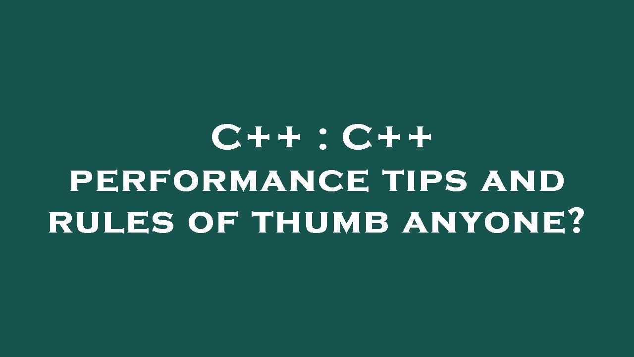 C++ : C++ performance tips and rules of thumb anyone? - YouTube