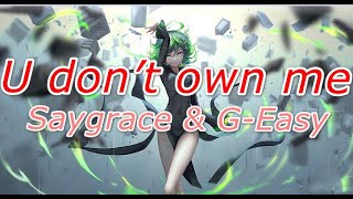 SAYGRACE - You Don't Own Me (Lyrics) ft. G-Eazy