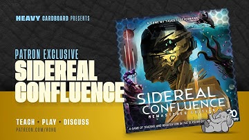 Sidereal Confluence - 5p Play-through, & Roundtable Discussion by Heavy Cardboard