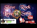 Best slow rock love song nonstop bikolanang ofw