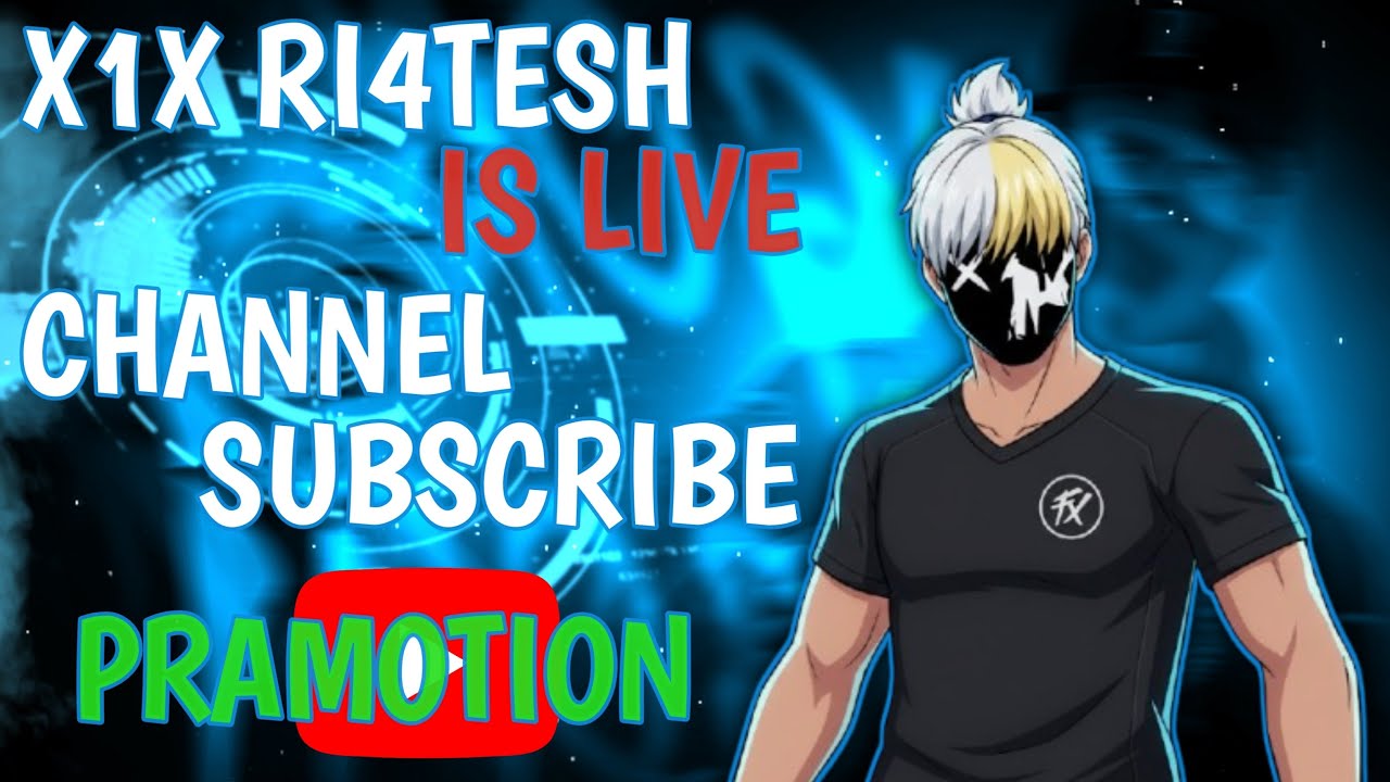 X1X__RI4TESH ⚡ is live! gaming 👉channel subscribe for PRAMOTION 🥳
