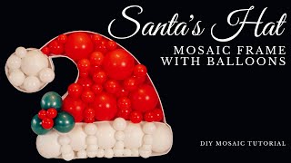 Christmas Mosaic with Balloons Tutorial | DIY Madam Mosaic Template Review | Santa Hat Mosaic DIY