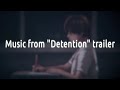 Detention OST - Launch Trailer Music (slowed &amp; reverb)