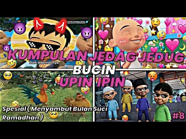 KUMPULAN JEDAG JEDUG UPIN IPIN BUCIN😇😙 || SPESIAL MENYAMBUT BULAN SUCI RAMADHAN 2022✨🌙 class=