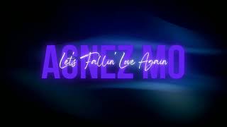 AGNEZ MO - Let's Fallin' Love Again