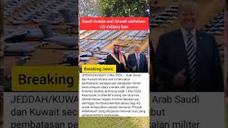 Saudi Arabia and Kuwait officially open restrictions on military bases for as#shorts#beritaterkini