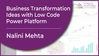 Business Transformation Ideas With Low Code Power Platform | Nalini Mehta
