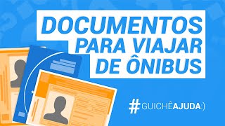 DOCUMENTOS NECESSÁRIOS PARA VIAJAR DE ÔNIBUS | Guichê Virtual screenshot 4