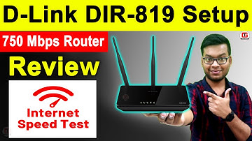 D-Link DIR-819 750 Mbps Router Unboxing, Review, Setup & Speed | Best Dual Band Router Under 1500