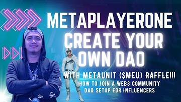 MetaPlayerOne: How to Join a WEB3 Community | DAO Setup for Influencers with $MEU token raffle!